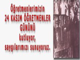 Öğretmenlerimizin Öğretmenler Günü Kutlu Olsun