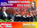 Belediye Başkanı Mustafa Uyardan Cumhuriyet Bayramı Mesajı